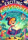 EXCITING KIDS STORIES
