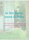 IN HET HUISJE NAAST DE HEKS