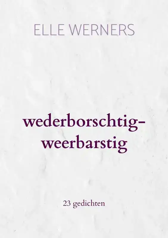 WEDERBORSCHTIG-WEERBARSTIG
