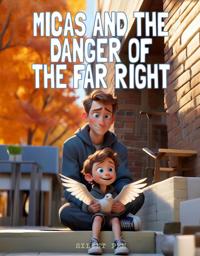 MICAS AND THE DANGER OF THE FAR RIGHT