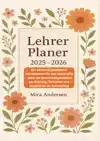 LEHRER PLANER 2025-2026: EIN LIEBEVOLL GESTALTETER JAHRESPLA