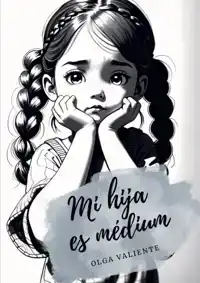 MI HIJA ES MEDIUM
