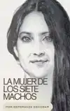 LA MUJER DE LOS SIETE MACHOS