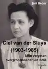 CIEL VAN DER SLUYS (1903-1985)