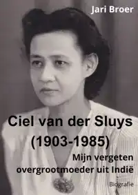 CIEL VAN DER SLUYS (1903-1985)