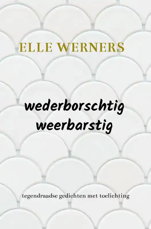 WEDERBORSCHTIG-WEERBARSTIG