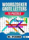 WOORDZOEKER GROTE LETTERS NR 4. - 75 PUZZELS INCL. OPLOSSING