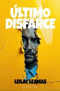 ULTIMO DISFARCE
