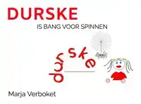 DURSKE IS BANG VOOR SPINNEN