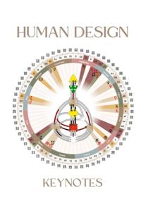 HUMAN DESIGN KEYNOTES