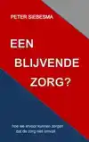 EEN BLIJVENDE ZORG?