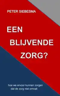 EEN BLIJVENDE ZORG?