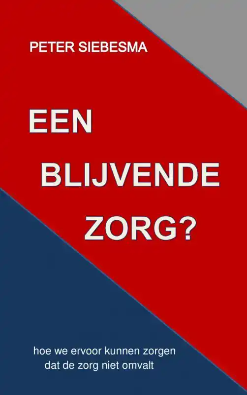 EEN BLIJVENDE ZORG?
