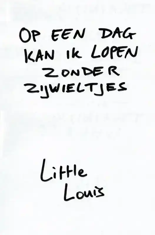 OP EEN DAG KAN IK LOPEN ZONDER ZIJWIELTJES