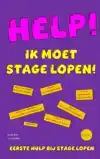 HELP! IK MOET STAGE LOPEN!