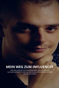 MEIN WEG ZUM INFLUENCER