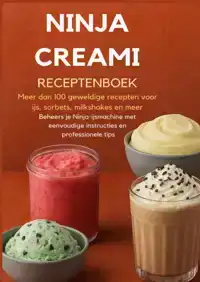 NINJA CREAMI RECEPTENBOEK: MEER DAN 100 GEWELDIGE RECEPTEN V