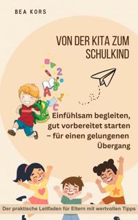 VON DER KITA ZUM SCHULKIND