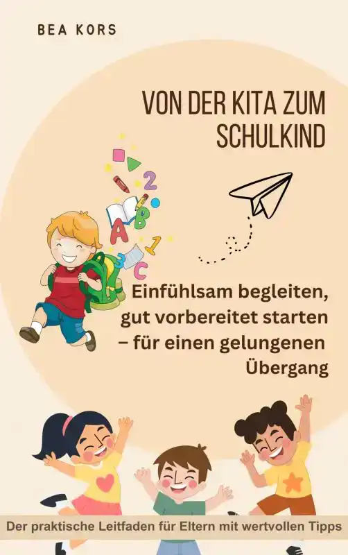 VON DER KITA ZUM SCHULKIND