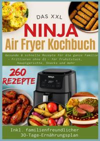 GESUNDE UND SCHNELLE REZEPTE FUR DIE GANZE FAMILIE - FRITTIE