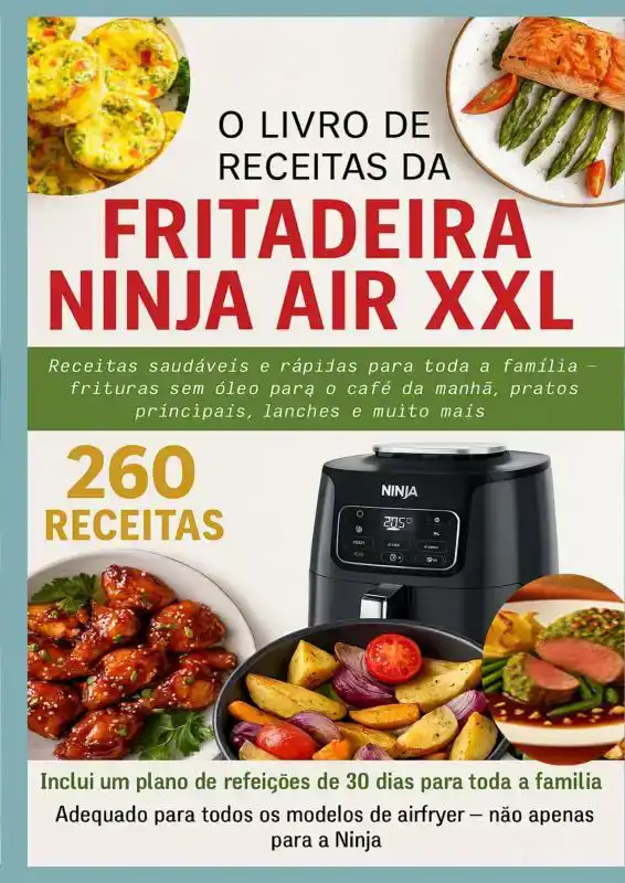 O LIVRO DE RECEITAS DA FRITADEIRA NINJA AIR XXL RECEITAS SAU