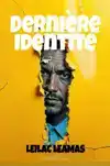 DERNIERE IDENTITE
