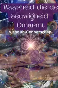 WAARHEID DIE DE EEUWIGHEID OMARMT