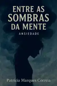 ENTRE AS SOMBRAS DA MENTE
