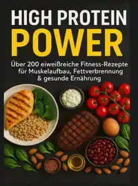 HIGH PROTEIN POWER: UBER 200 EIWEI?REICHE FITNESS-REZEPTE FU
