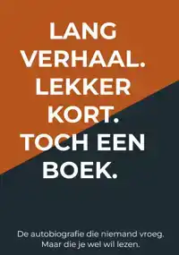 LANG VERHAAL. LEKKER KORT. TOCH EEN BOEK.