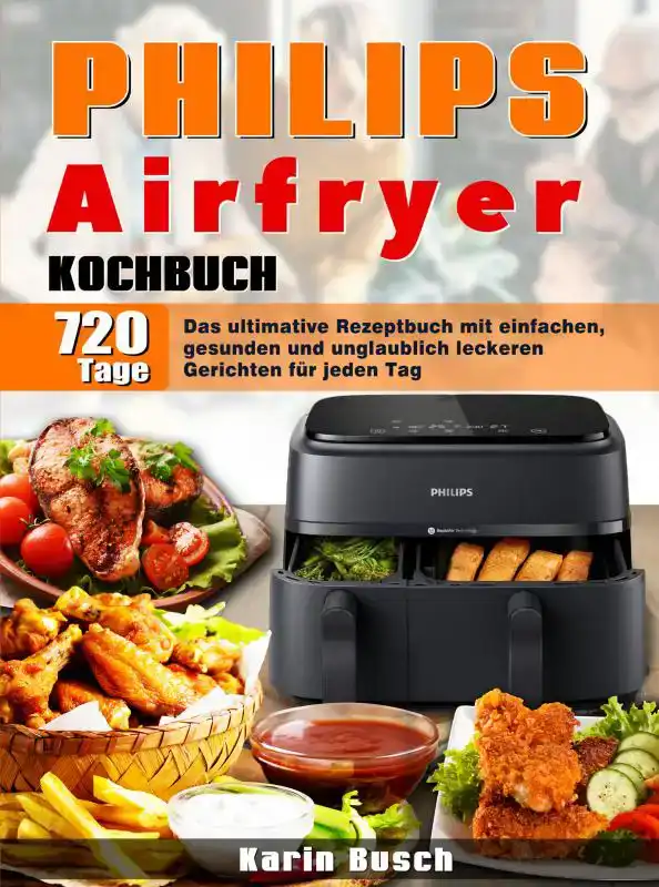 PHILIPS AIRFRYER KOCHBUCH