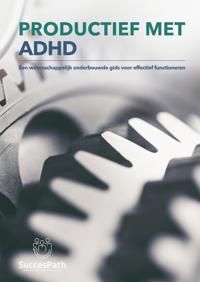 PRODUCTIEF MET ADHD