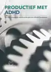 PRODUCTIEF MET ADHD