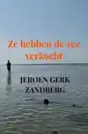 ZE HEBBEN DE ZEE VERKOCHT