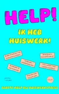 HELP! IK HEB HUISWERK!