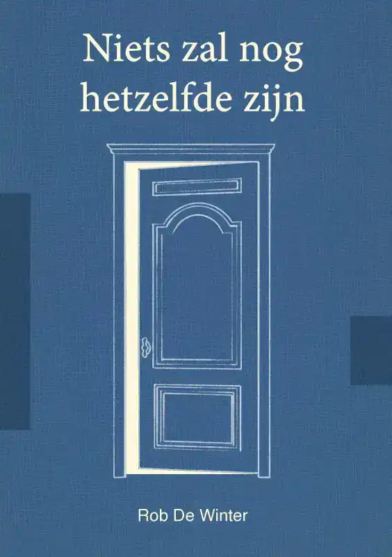NIETS ZAL NOG HETZELFDE ZIJN