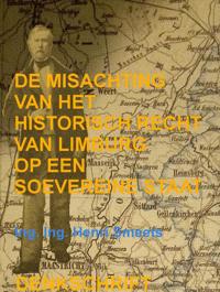 DE MISACHTING VAN HET LIMBURGS VRAAGSTUK: HET HISTORISCH REC