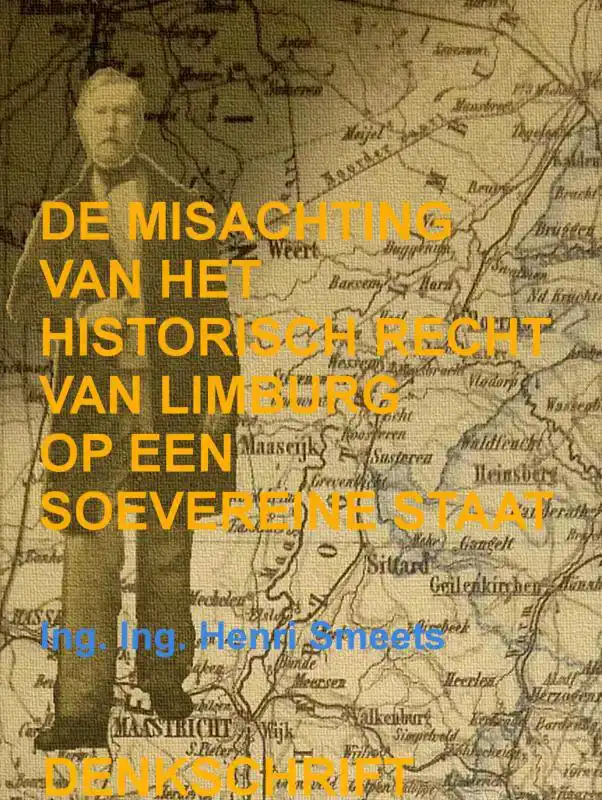 DE MISACHTING VAN HET LIMBURGS VRAAGSTUK: HET HISTORISCH REC