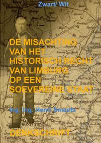 DE MISACHTING VAN HET LIMBURGS VRAAGSTUK: HET HISTORISCH REC