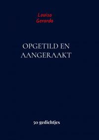 OPGETILD EN AANGERAAKT