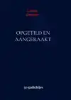 OPGETILD EN AANGERAAKT