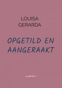 OPGETILD EN AANGERAAKT