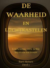 DE WAARHEID EN LUCHTKASTELEN, SENIORENBOEK MET GROTE LETTERS