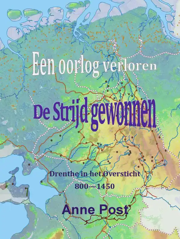 EEN OORLOG VERLOREN DE STRIJD GWONNEN