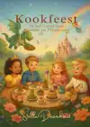 KOOKFEEST IN HET LAND VAN PRINSEN EN PRINSESSEN