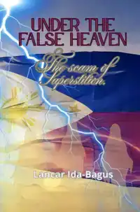UNDER THE FALSE HEAVEN
