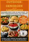 OUTDOOR-GENOEGEN UIT DE CAMPINGOVEN: 200 RECEPTEN VOOR AVONT
