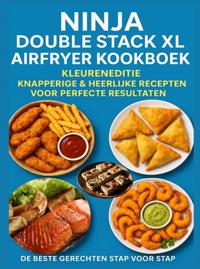 NINJA DOUBLE STACK XL AIRFRYER KOOKBOEK - KLEURENEDITIE KNAP