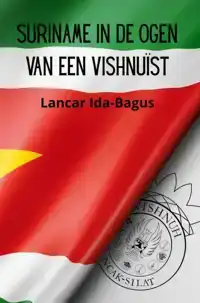 SURINAME IN DE OGEN VAN EEN VISHNUIST