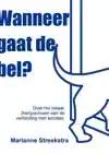WANNEER GAAT DE BEL?